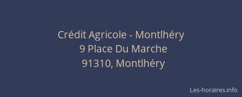 Crédit Agricole - Montlhéry