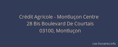 Crédit Agricole - Montluçon Centre