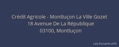 Crédit Agricole - Montluçon La Ville Gozet
