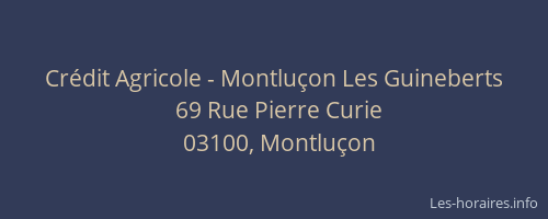 Crédit Agricole - Montluçon Les Guineberts
