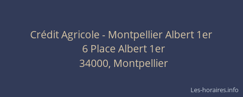 Crédit Agricole - Montpellier Albert 1er