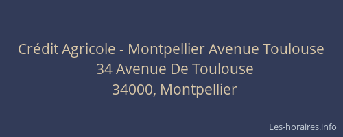 Crédit Agricole - Montpellier Avenue Toulouse
