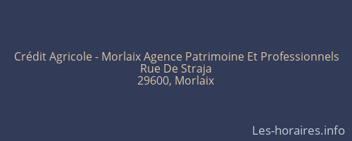 Crédit Agricole - Morlaix Agence Patrimoine Et Professionnels