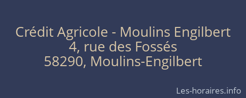 Crédit Agricole - Moulins Engilbert