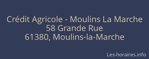 Crédit Agricole - Moulins La Marche