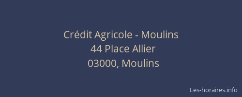 Crédit Agricole - Moulins