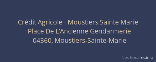 Crédit Agricole - Moustiers Sainte Marie