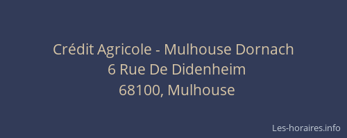 Crédit Agricole - Mulhouse Dornach