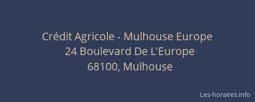 Crédit Agricole - Mulhouse Europe