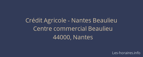 Crédit Agricole - Nantes Beaulieu