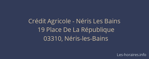 Crédit Agricole - Néris Les Bains