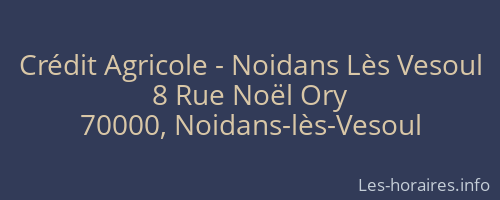 Crédit Agricole - Noidans Lès Vesoul