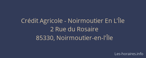 Crédit Agricole - Noirmoutier En L'Île