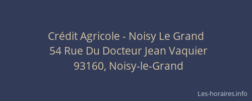 Crédit Agricole - Noisy Le Grand