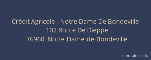 Crédit Agricole - Notre Dame De Bondeville