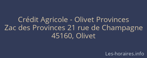 Crédit Agricole - Olivet Provinces