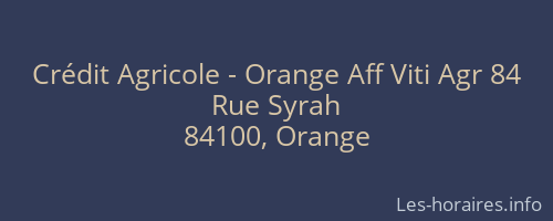 Crédit Agricole - Orange Aff Viti Agr 84