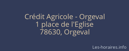 Crédit Agricole - Orgeval