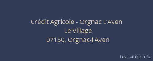 Crédit Agricole - Orgnac L'Aven