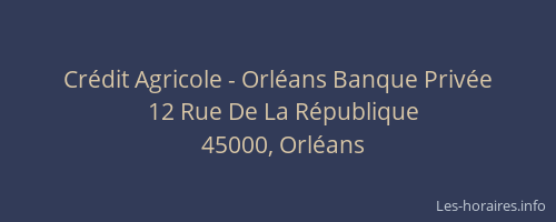 Crédit Agricole - Orléans Banque Privée