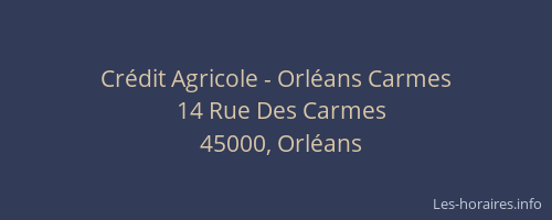 Crédit Agricole - Orléans Carmes