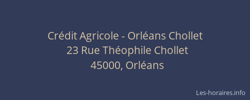 Crédit Agricole - Orléans Chollet
