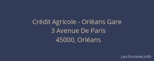 Crédit Agricole - Orléans Gare