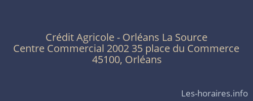 Crédit Agricole - Orléans La Source