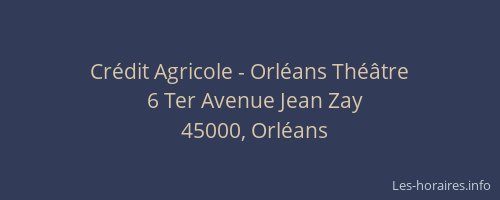 Crédit Agricole - Orléans Théâtre