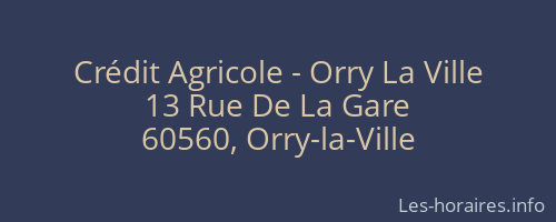 Crédit Agricole - Orry La Ville