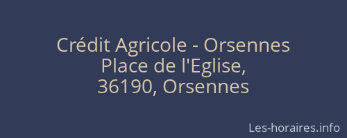 Crédit Agricole - Orsennes