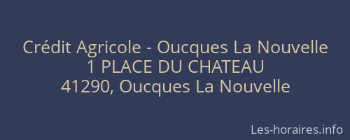 Crédit Agricole - Oucques La Nouvelle