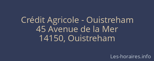 Crédit Agricole - Ouistreham
