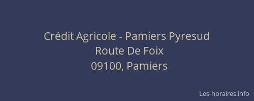 Crédit Agricole - Pamiers Pyresud
