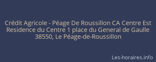 Crédit Agricole - Péage De Roussillon CA Centre Est