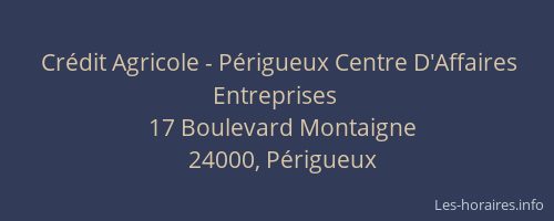 Crédit Agricole - Périgueux Centre D'Affaires Entreprises