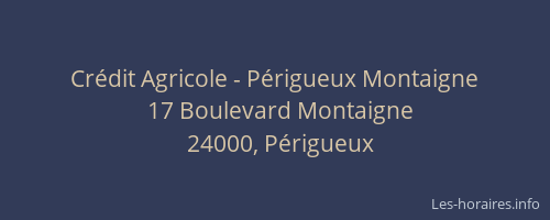 Crédit Agricole - Périgueux Montaigne