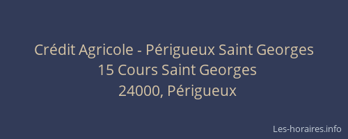 Crédit Agricole - Périgueux Saint Georges