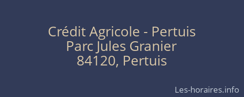 Crédit Agricole - Pertuis
