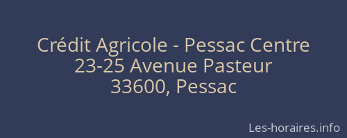 Crédit Agricole - Pessac Centre