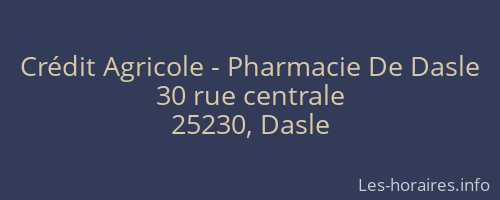 Crédit Agricole - Pharmacie De Dasle