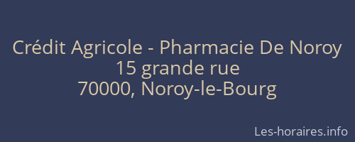 Crédit Agricole - Pharmacie De Noroy