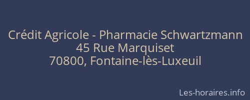 Crédit Agricole - Pharmacie Schwartzmann
