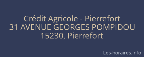 Crédit Agricole - Pierrefort