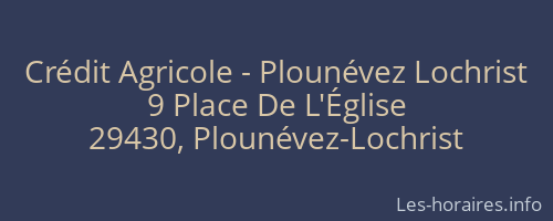 Crédit Agricole - Plounévez Lochrist