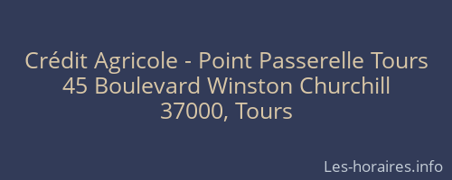 Crédit Agricole - Point Passerelle Tours