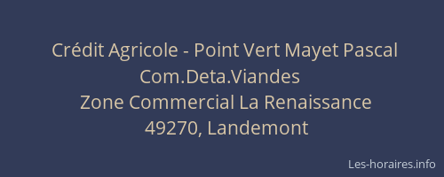 Crédit Agricole - Point Vert Mayet Pascal Com.Deta.Viandes