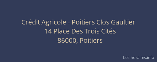 Crédit Agricole - Poitiers Clos Gaultier