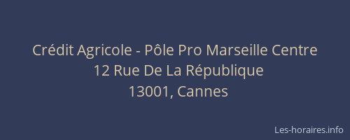 Crédit Agricole - Pôle Pro Marseille Centre