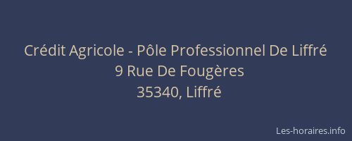 Crédit Agricole - Pôle Professionnel De Liffré
